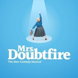 Make Me A Woman - Mrs. Doubtfire Original Broadway Cast (Ft. Brad Oscar, J. Harrison Ghee, Mrs. Doubtfire Original Broadway Cast & Rob McClure)