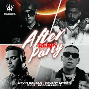 AFTER PARTY (REMIX) - Kevin Roldán, Bryant Myers & Zion (Ft. Cosculluela)