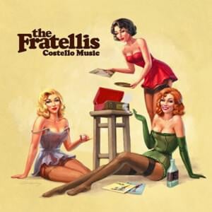 Creepin’ Up the Backstairs - The Fratellis