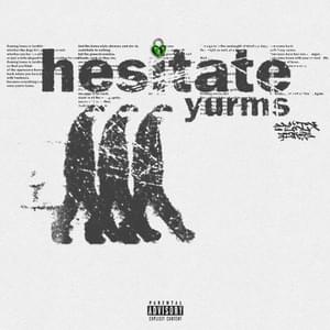 Hesitate - Yurms