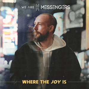 All Things - We Are Messengers