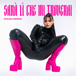 Sarà Lì Che Mi Troverai (Italian Version) - Alessandra