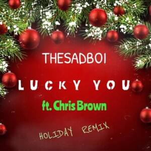 Lucky You [Holiday Remix] - Thesadboi