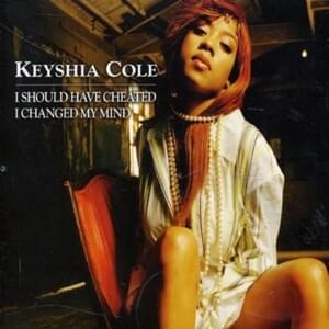 I Should Have Cheated - Keyshia Cole