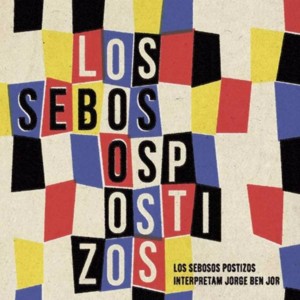 Vou Andando - Los Sebosos Postizos