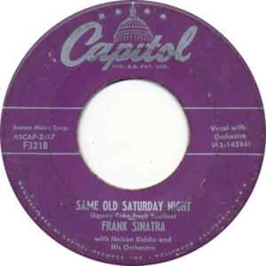 Same Old Saturday Night - Frank Sinatra