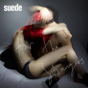 For the Strangers - Suede