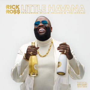 Little Havana - Rick Ross (Ft. The-Dream & Willie Falcon)