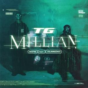 TG MILLIAN - Skefre (Ft. Jolagreen23)