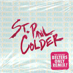 Colder (Belters Only Remix) - St. Paul