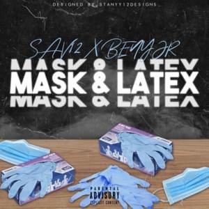 Mask & Latex - Sav12 & Beny Jr