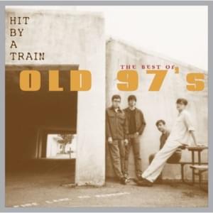 The Villain - Single Version - Old 97's