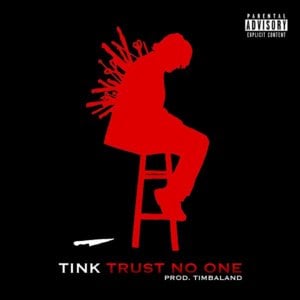 Trust No One - Tink