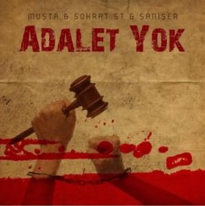 Adalet Yok - Muşta (Ft. Şanışer & Sokrat St)