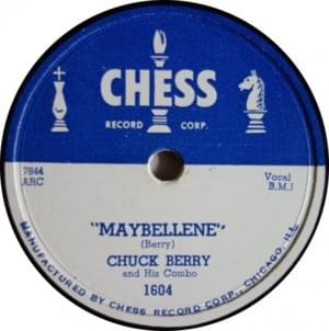 Maybellene - Chuck Berry