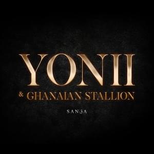 Sanga - YONII & Ghanaian Stallion