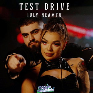 Test Drive - Iuly Neamțu & Manele Mentolate