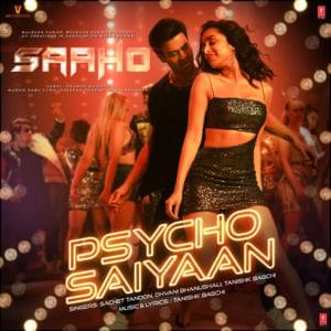 Psycho Saiyaan - Sachet Tandon (Ft. Dhvani Bhanushali & Tanishk Bagchi)