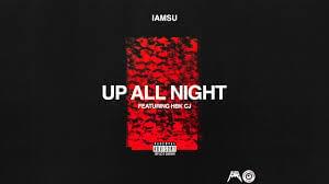 Up All Night - Iamsu! (Ft. HBK CJ)