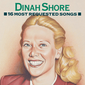 Doin’ What Comes Natur’lly - Dinah Shore