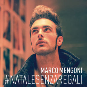 Natale Senza Regali - Marco Mengoni