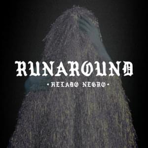 Runaround - Helado Negro