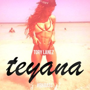 Teyana (Lost Tapes 2013) - Tory Lanez