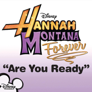 Are You Ready - Hannah Montana