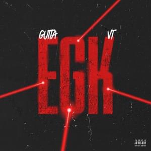 EGK - Gutta192 (Ft. VT)