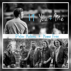 19 You + Me - Peter Hollens (Ft. Home Free)