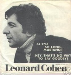 Hey, That’s No Way to Say Goodbye - Leonard Cohen