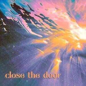 Close the Door - Weston Estate