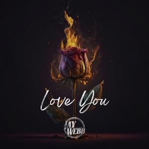 Love You - Jay Webb