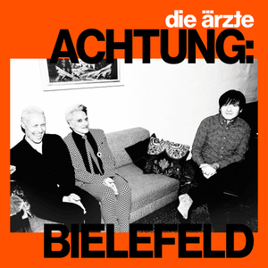 ACHTUNG: BIELEFELD - Die Ärzte