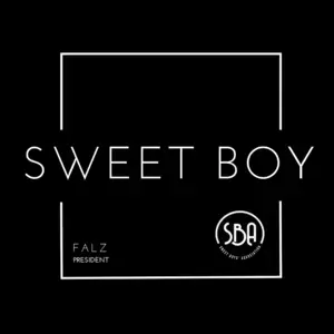 Sweet Boy - Falz