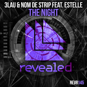 The Night - 3LAU & Nom de Strip (Ft. Estelle)