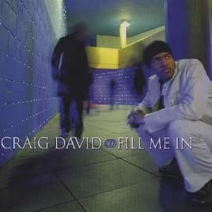 Fill Me In (Blacksmith Mix) - Craig David