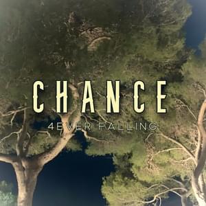 Chance - 4ever Falling