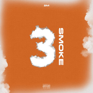 3 SMOKE - 2M