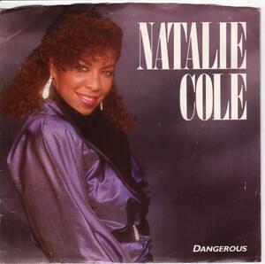 Dangerous - Natalie Cole