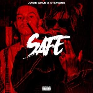 Safe - Juice WRLD (Ft. D. Savage)