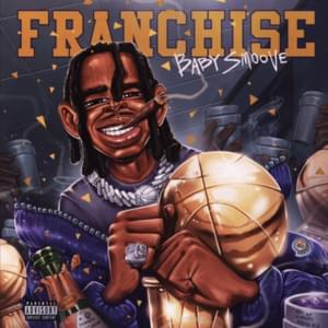 Franchise - Baby Smoove