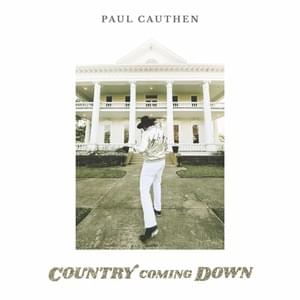 A Country Coming Down - Paul Cauthen