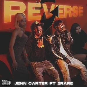 Reverse - Jenn Carter (Ft. 2Rare)