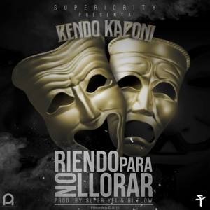 Riendo Para No Llorar - Kendo Kaponi