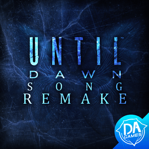 Until Dawn (Remake) - DAGames