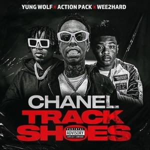 Chanel Track Shoes - Yung Wolf, Action Pack & Wee2Hard