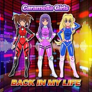 Back In My Life (Radio Mix) - Caramella Girls