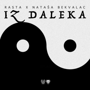 Iz daleka - Rasta & Nataša Bekvalac