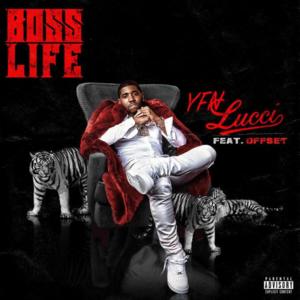 Boss Life - YFN Lucci (Ft. Offset)